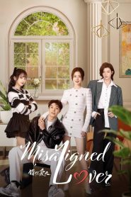 Misaligned Lover: Season 1