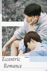 Eccentric Romance: Season 1